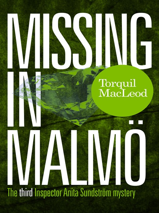 Title details for Missing in Malmö by Torquil Macleod - Available